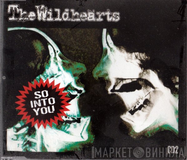 The Wildhearts - So Into You