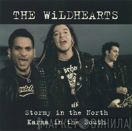 The Wildhearts - Stormy In The North - Karma In The South