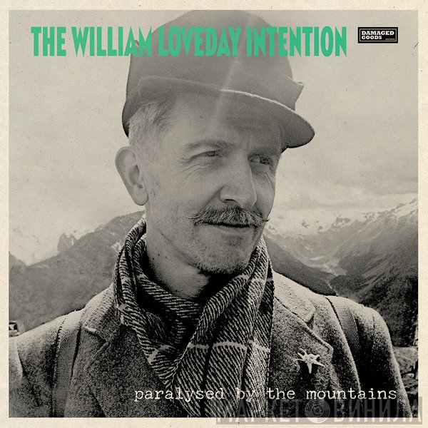 The William Loveday Intention - Paralysed By The Mountains