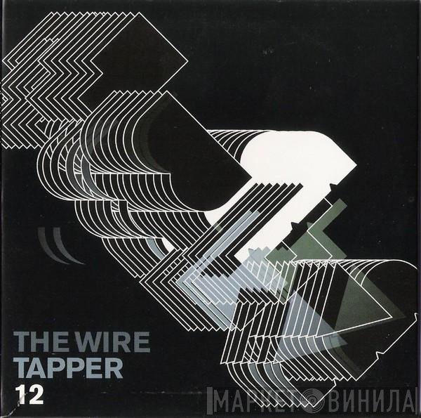  - The Wire Tapper 12