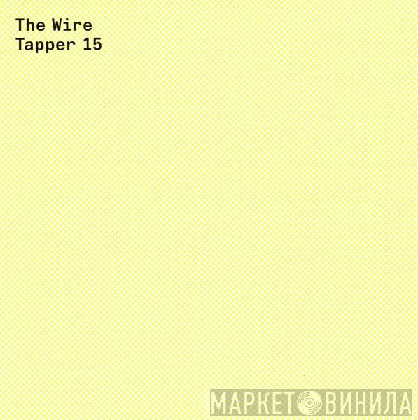  - The Wire Tapper 15