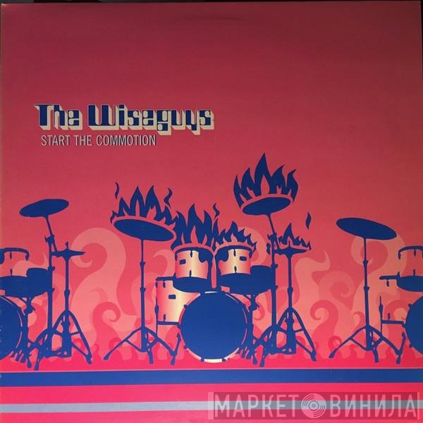The Wiseguys - Start The Commotion