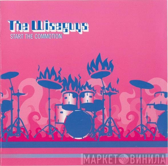 The Wiseguys - Start The Commotion