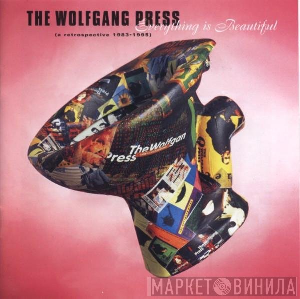 The Wolfgang Press  - Everything Is Beautiful (A Retrospective 1983-1995)