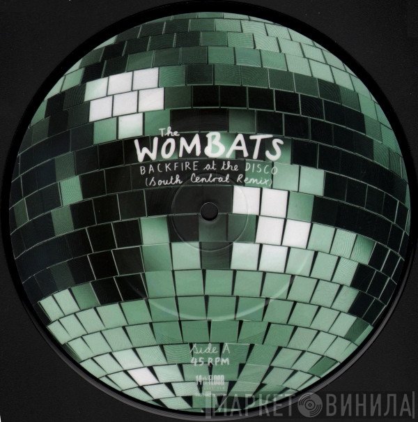 The Wombats - Backfire At The Disco