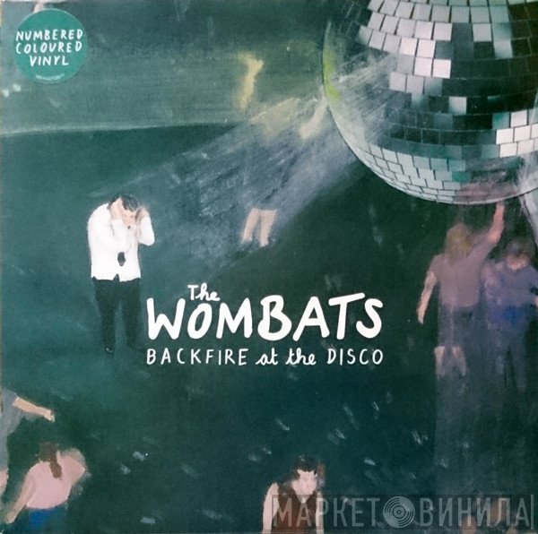 The Wombats - Backfire At The Disco