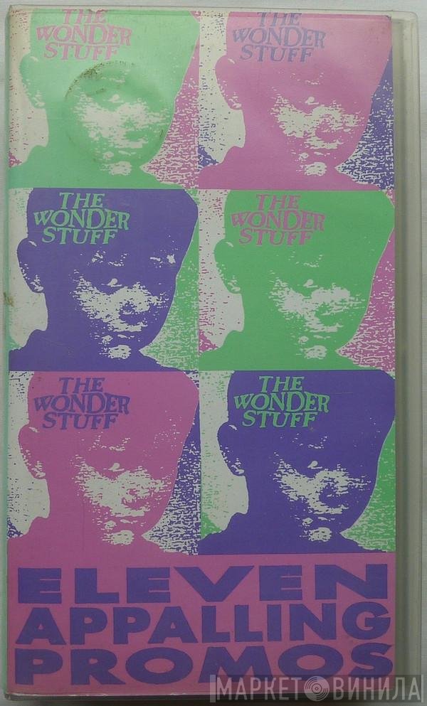 The Wonder Stuff  - Eleven Appalling Promos