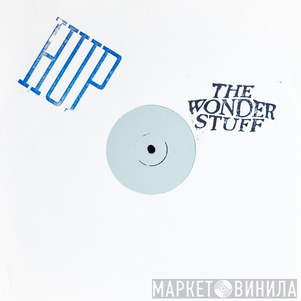 The Wonder Stuff  - Hup