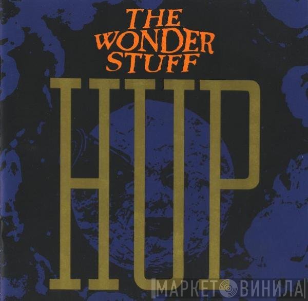 The Wonder Stuff  - Hup