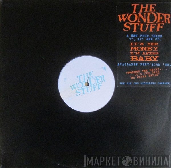 The Wonder Stuff - It's Yer Money I'm After Baby