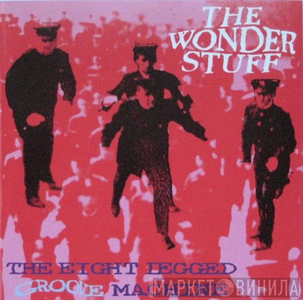 The Wonder Stuff - The Eight Legged Groove Machine