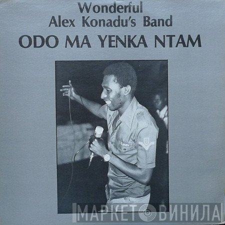 The Wonderful Alex Konadu's Band - Odo Ma Yenka Ntam