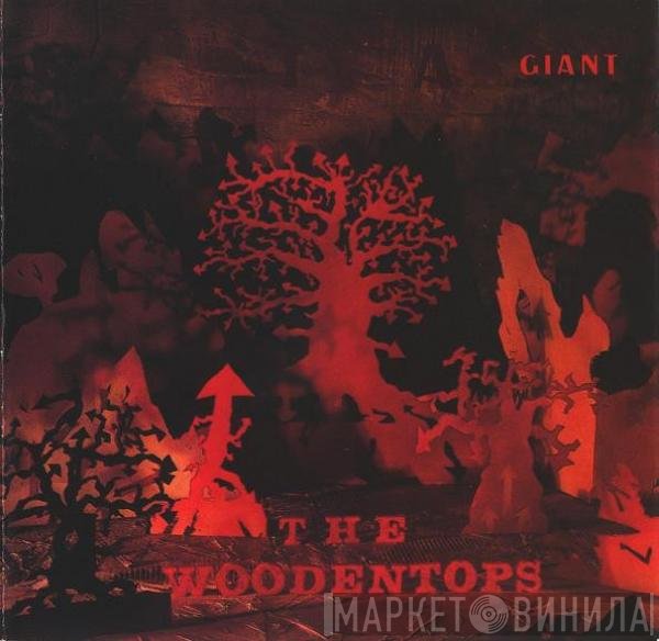 The Woodentops  - Giant