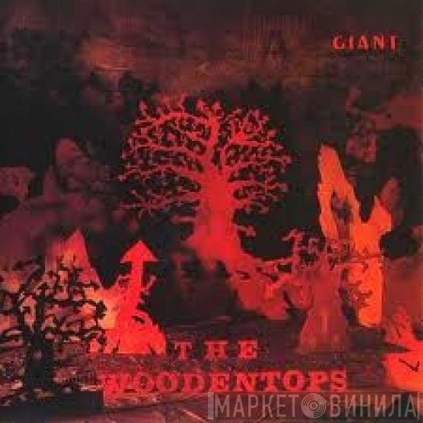 The Woodentops  - Giant