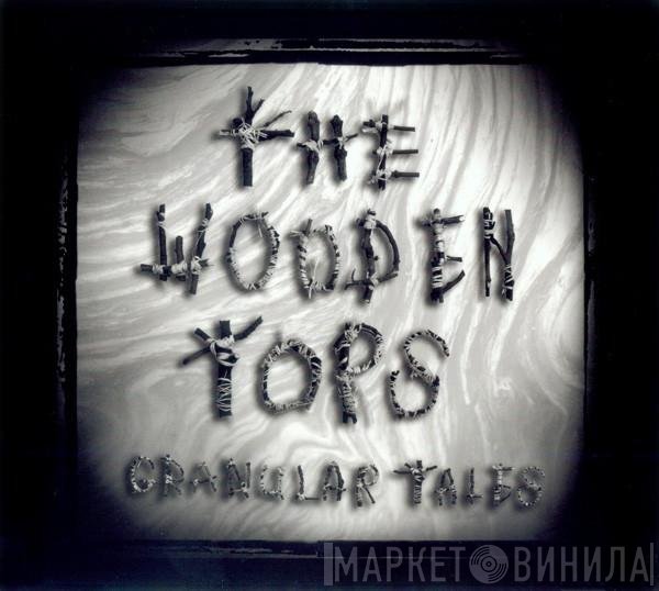 The Woodentops  - Granular Tales