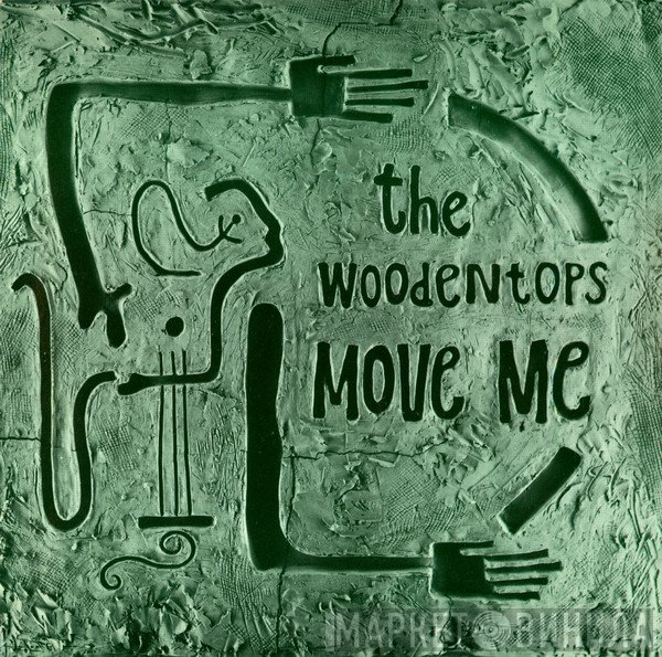 The Woodentops  - Move Me