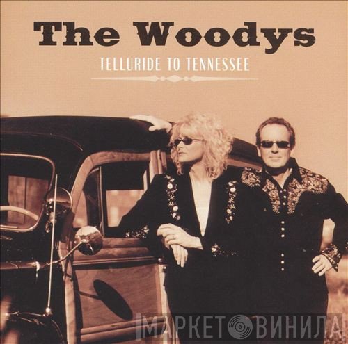 The Woodys - Telluride To Tennessee