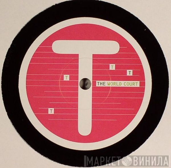 The World Court - The Tomlab Alphabet Singles Series  T