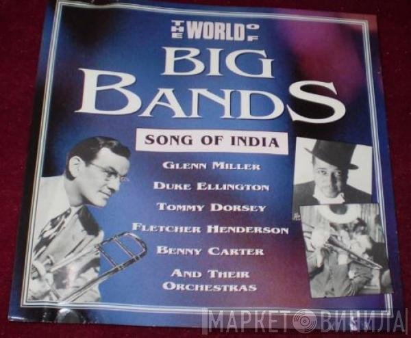  - The World Of Big Bands - Song Of India