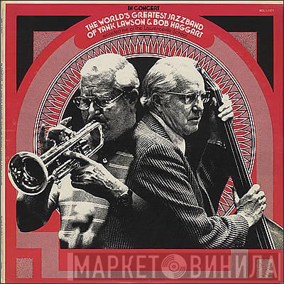 The World's Greatest Jazzband, Yank Lawson, Bob Haggart - In Concert (Recorded Live At The Lawrenceville School)