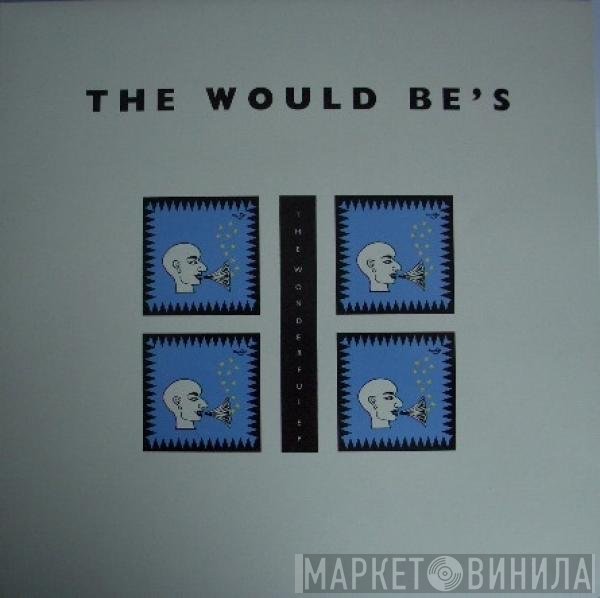 The Would Be's - The Wonderful EP