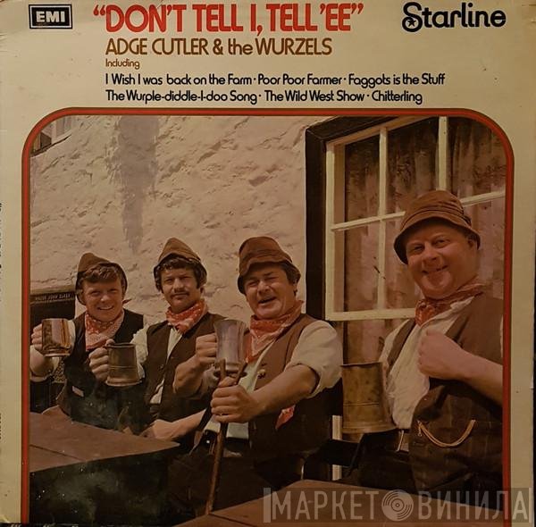 The Wurzels, Adge Cutler - Don't Tell I, Tell 'Ee