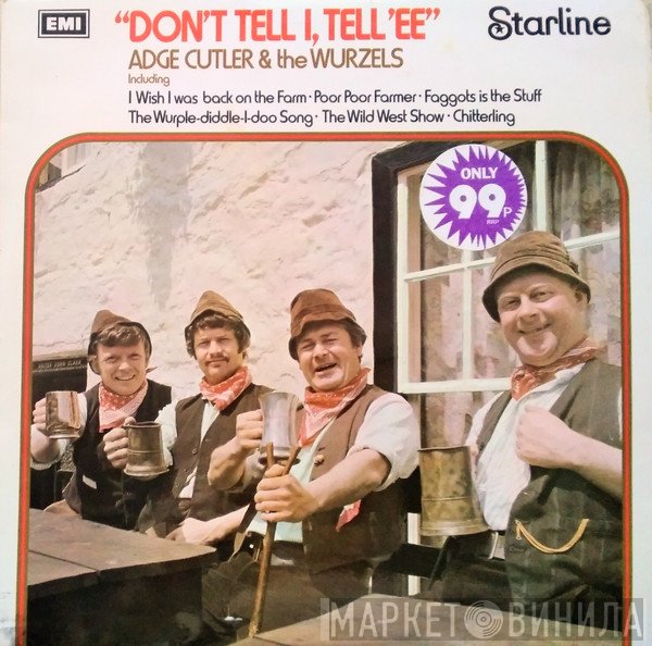The Wurzels, Adge Cutler - Don't Tell I, Tell 'Ee