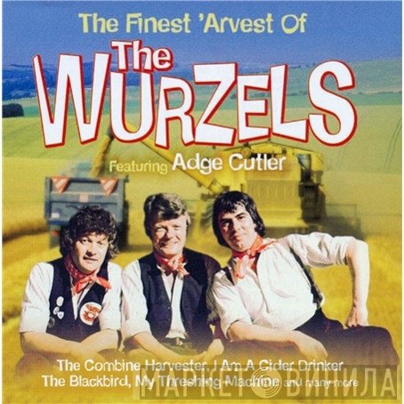 The Wurzels - The Finest 'Arvest Of