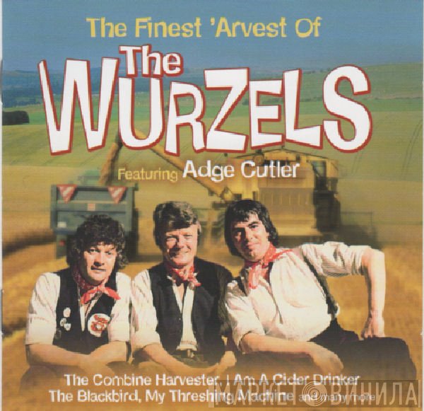 The Wurzels - The Finest 'Arvest Of