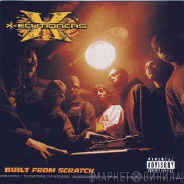 The X-Ecutioners - Built From Scratch