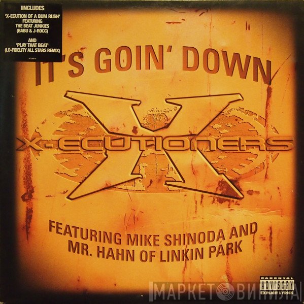 The X-Ecutioners, Mike Shinoda, Mr. Hahn - It's Goin' Down
