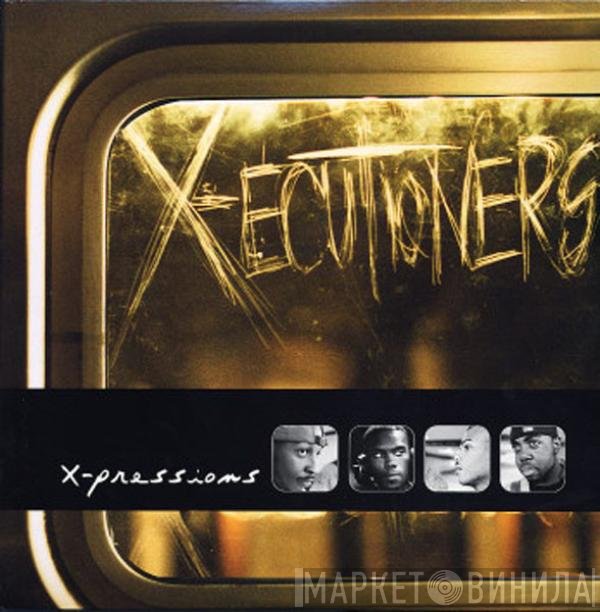 The X-Ecutioners - X-Pressions
