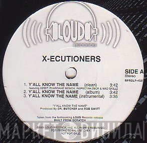 The X-Ecutioners - Y'all Know The Name
