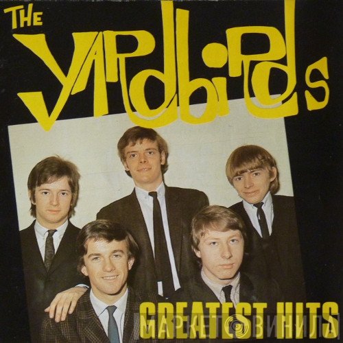 The Yardbirds  - Greatest Hits