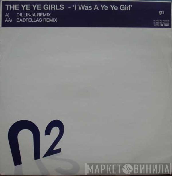 The Ye Ye Girls - I Was A Ye Ye Girl