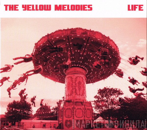 The Yellow Melodies - Life
