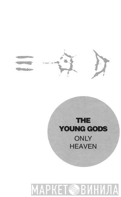 The Young Gods  - Only Heaven