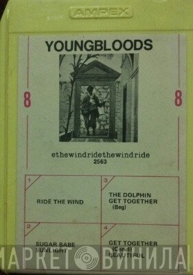 The Youngbloods  - Ride The Wind