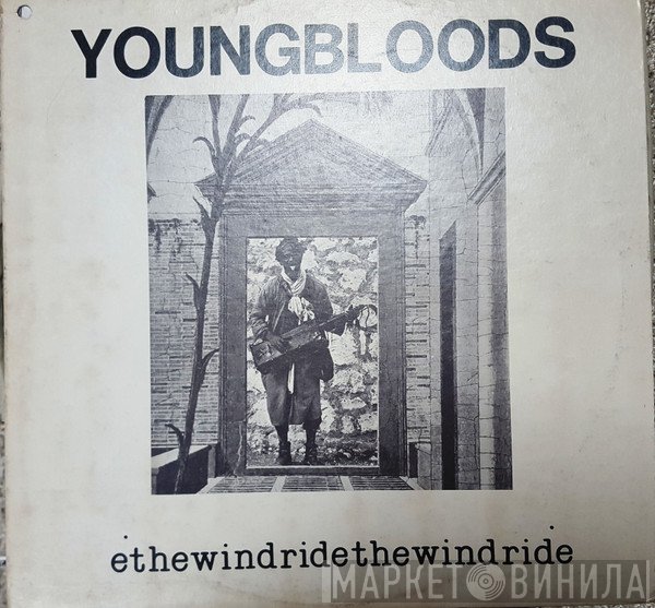 The Youngbloods  - Ride The Wind