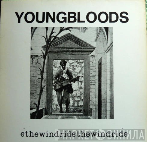 The Youngbloods  - Ride The Wind