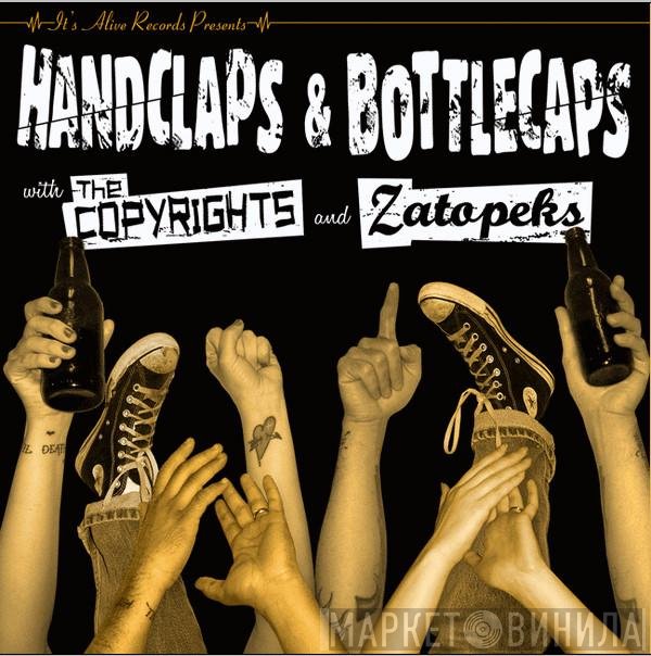 The Zatopeks, The Copyrights - Handclaps & Bottlecaps