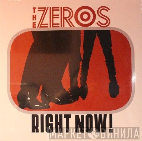 The Zeros - Right Now!