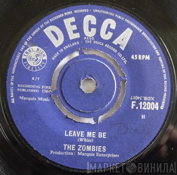 The Zombies  - Leave Me Be