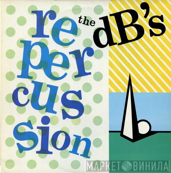 The dB's  - Repercussion