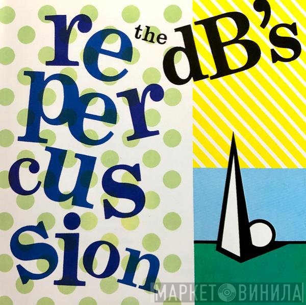 The dB's  - Repercussion