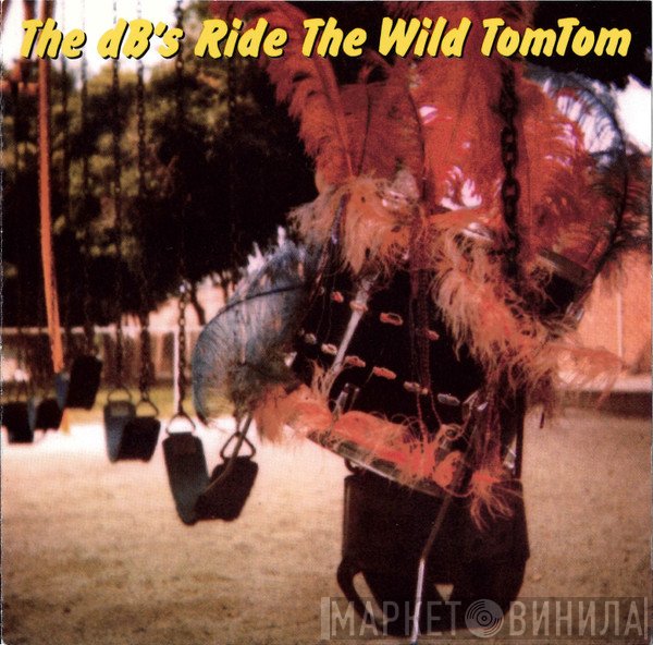 The dB's  - Ride The Wild TomTom