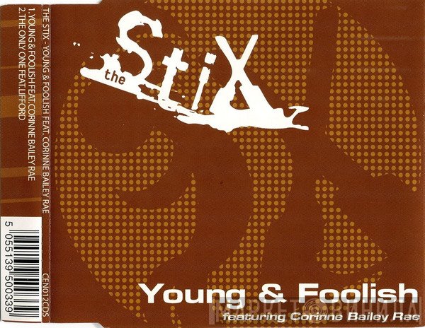 The stiX , Featuring Corinne Bailey Rae  - Young & Foolish