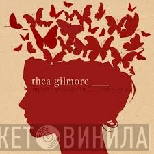 Thea Gilmore - My Own Private Riot (2008-2015)