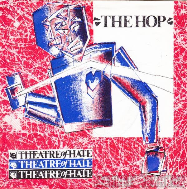 Theatre Of Hate  - The Hop