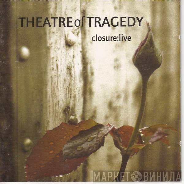 Theatre Of Tragedy  - Closure:Live